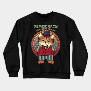 Save Democracy Patriotic Cat Crewneck Sweatshirt